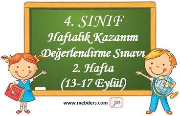 4. Sınıf Haftalık Değerlendirme Testi 2. Hafta ( 13 - 17 Eylül )